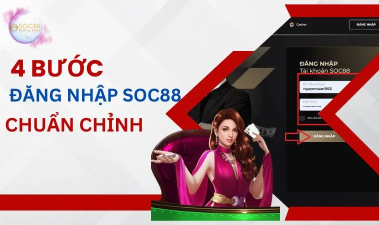 4 bước đăng nhập SOC88 chuẩn chỉnh