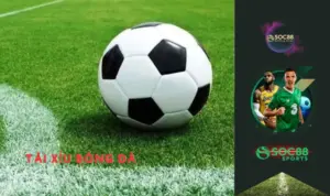 Cược Tài Xỉu bóng đá là gì?