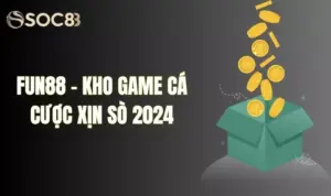 Giới Thiệu Về Fun88 - Kho Game Cá Cược Xịn Sò 2024